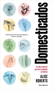 Domesticados: Las diez especies que han cambiado la historia, , divulgación científica