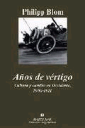 Años de vértigo. Cultura y cambio en Occidente 1900-1914., , evolución