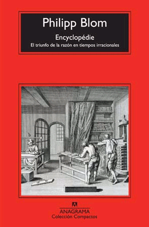 Encyclopédie. El triunfo de la rrazón en tiempos irracionales., , divulgación científica | historia | evolución