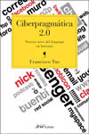 Ciberpragmática 2.0. Nuevos usos del lenguaje en Internet., , informática | tecnología
