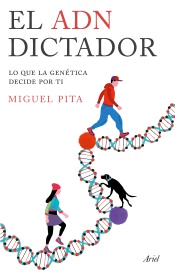 El ADN dictador. Lo que la genética decide por ti., , genética