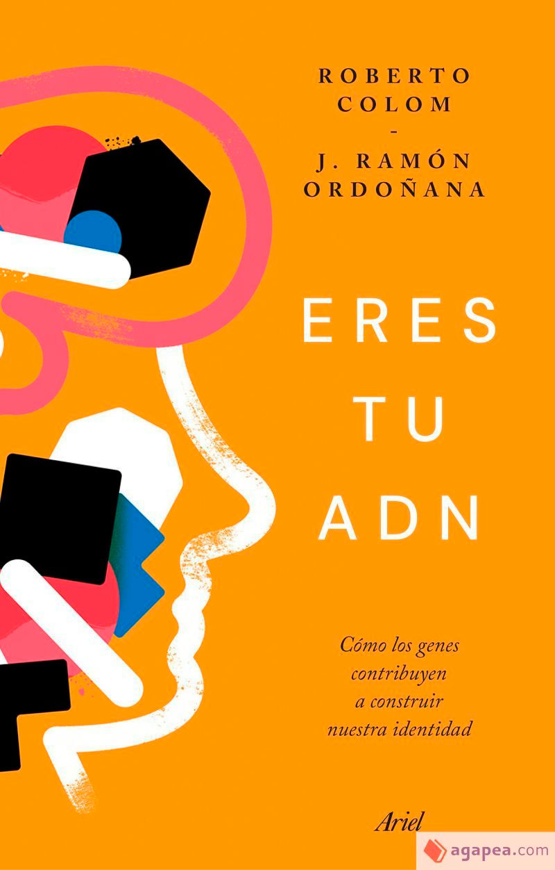 Eres tu ADN: Cómo los genes contribuyen a construir nuestra identidad, , genética
