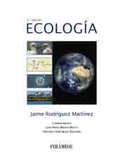 Ecología de Jaime Rodríguez Martínez, 9788436835915, CIENCIAS BIOLÓGICAS, ecología, Pirámide, SA Ediciones, Español