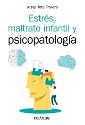 Estrés, maltrato infantil y psicopatología, , psicología