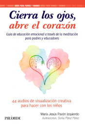 Cierra los ojos, abre el corazón, , pedagogía