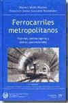 Ferrocarriles metropolitanos : tranvías, metros ligeros y metros convencionales, , ingeniería