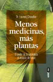 Menos medicinas, más plantas, , medicina alternativa