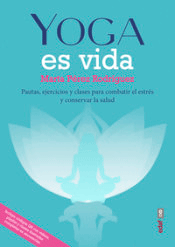 Yoga es vida, , yoga