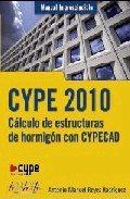 CYPE 2010. Cálculo de estructuras de hormigón con CYPECAD., , arquitectura | construcción | cálculo