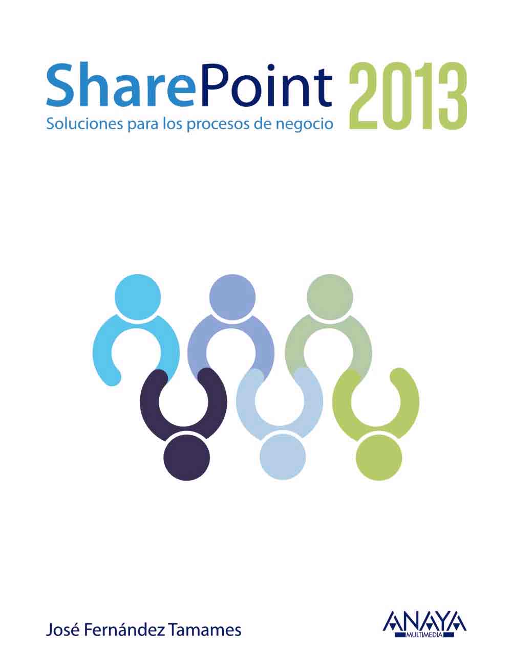 Share Point 2013. Soluciones para los procesos de negocio, , informática