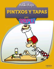 Pintxos y tapas para torpes, , cocina