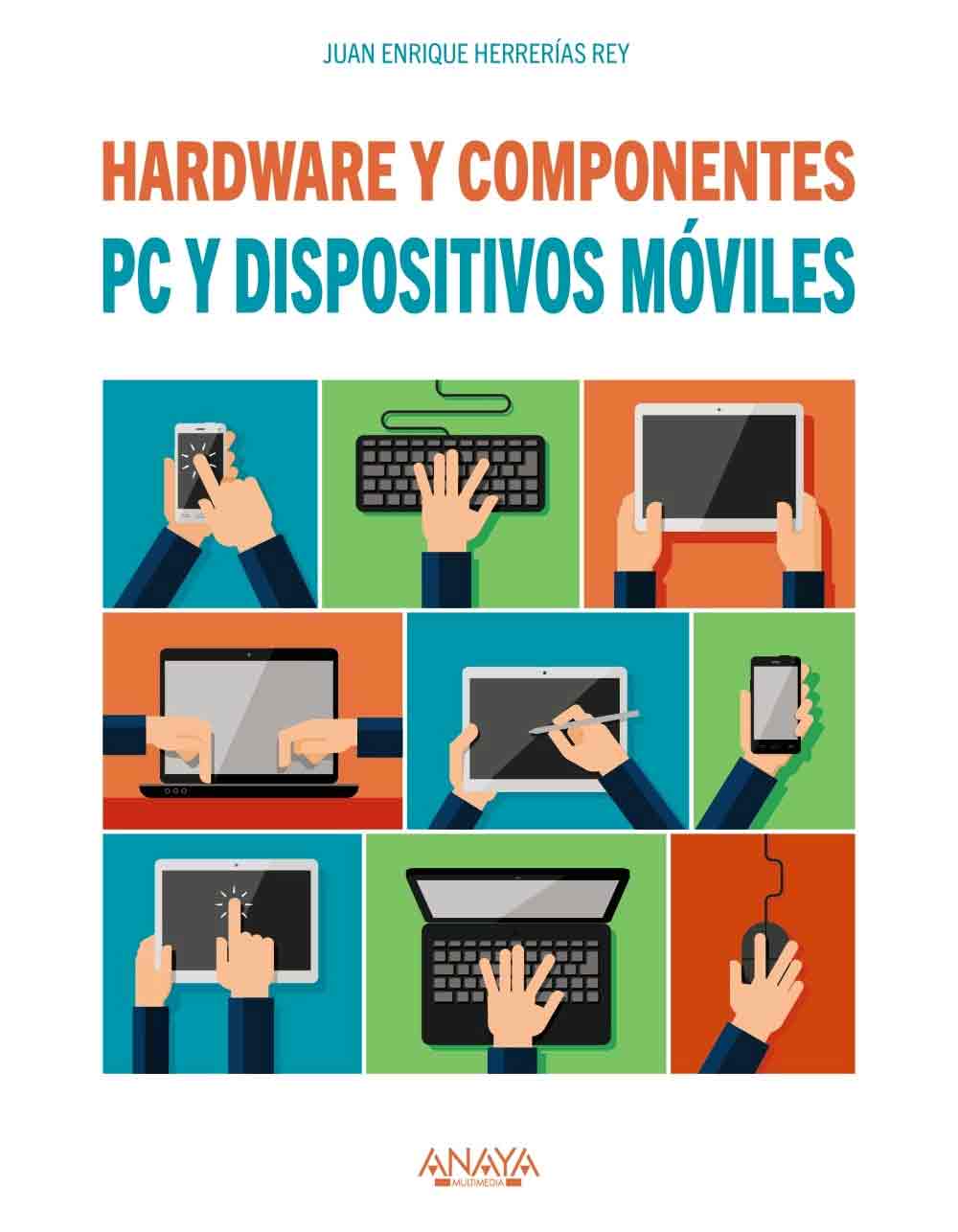 PC y dispositivos móviles : hardware y componentes, , informática