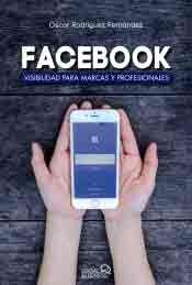 Facebook. Visibilidad para marcas y profesionales, , informática