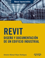 Revit. Diseño Y Documentación De Un Edificio Industrial, , informática