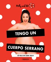 Tengo un cuerpo serrano: sé feliz en cada talla, , alimentación