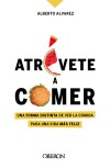 Atrévete a comer, , nutrición | alimentación