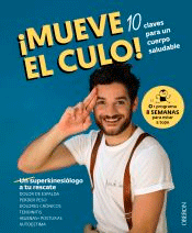 ¡Mueve el culo! 10 claves para un cuerpo saludable, , salud