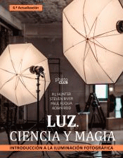 Luz. Ciencia y magia. Introducción a la iluminación fotográfica, , fotografía