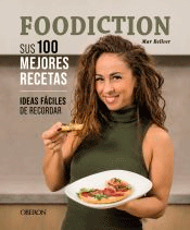 FOODICTION. Sus 100 mejores recetas, , cocina