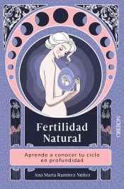 Fertilidad natural: aprende a conocer tu ciclo en profundidad, , medicina | puericultura | salud