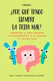 Por qué tengo siempre la tripa mal, , medicina | salud