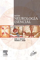 Netter. Neurología esencial de Misulis, Karl E.; Head, Thomas C., 9788445819005, MEDICINA, neurociencia, Elsevier, Español