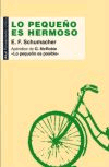 Lo pequeño es hermoso de Schumacher, 9788446032175, ECONOMÍA | CIENCIAS SOCIALES, economía | antropología cultural, Akal  S.A. Ediciones, Español
