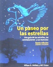 Un paseo por las estrellas: Una guía de las estrellas, las constelaciones y sus leyendas. Sexta edición ampliada, , astrofísica