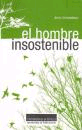 El hombre insostenible, , biología