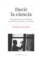 Decir la ciencia, , ciencia y conocimiento general | divulgación científica