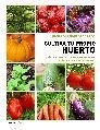 Cultiva tu propio huerto, , jardinería | horticultura