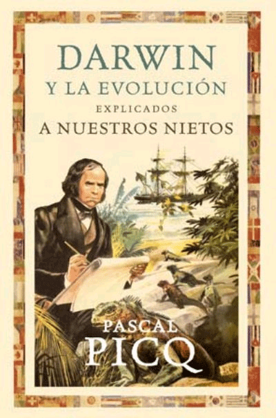 Darwin y la evolución explicados a nuestros nietos, , evolución