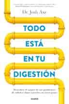 Todo está en tu digesitión, , medicina | salud | alimentación