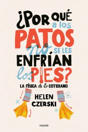 ¿Por qué a los patos no se les enfrían los pies?, , divulgación científica