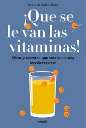 ¡Que se le van las vitaminas!, , alimentación