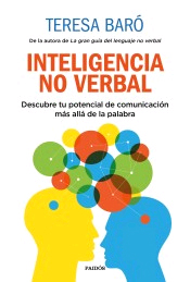 Inteligencia no verbal: Descubre tu potencial de comunicación más allá de la palabra, , psicología