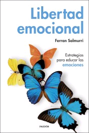 Libertad emocional: Estrategias para educar las emociones, , psicología | salud
