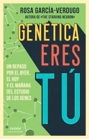 Genética eres tú de García-Vergudo, Rosa, 9788449336584, CIENCIAS BIOLÓGICAS, genética, Paidós Ibérica Ediciones SA, Español