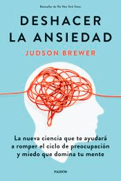 Deshacer la ansiedad, , medicina | psicología | salud