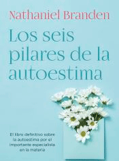 Los seis pilares de la autoestima, , psicología