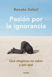 Pasión por la ignorancia, , ciencia y conocimiento general