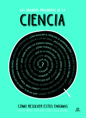 Las Grandes Preguntas de la Ciencia: Como Resolver estos Enigmas, , ciencia y conocimiento general