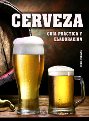 Cerveza Guía Práctica y Elaboración de Penalva Comendador, Nuria, 9788466236447, CIENCIAS APLICADAS / TECNOLOGÍA, alimentación, Libsa, Español