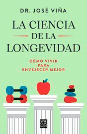 La ciencia de la longevidad, , salud