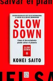 Slow Down, , ecología | economía
