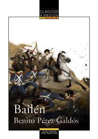 Bailén, , lectura desde 10 años | lectura clásicos adaptados