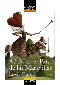 Alicia en el País de las Maravillas, , lectura desde 10 años | lectura clásicos adaptados