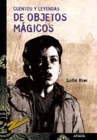 Cuentos y leyendas de objetos mágicos, , narrativa Infantil / Juvenil | lectura desde 13 años