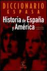 Historia de España y Amèrica. Diccionario Espasa, , diccionarios y enciclopedias | historia