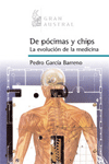 De pócimas y chips. La evolución de la medicina, , medicina